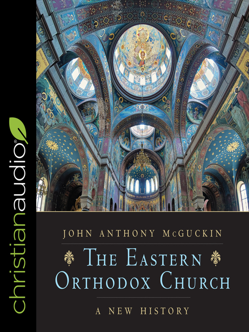 Title details for The Eastern Orthodox Church by John Anthony McGuckin - Wait list